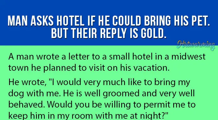 Man Asks Hotel If He Could Bring His Pet. But Their Reply Is Gold