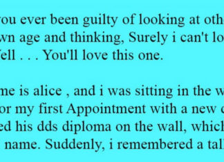 She thought she might recognize the dentist from her high school class – unfortunately, she was right