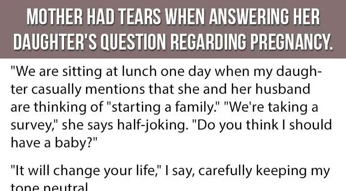 Mother Has Tears When Answering Her Daughter’s Question About Pregnancy