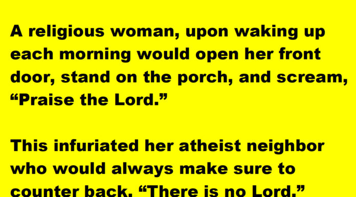 Woman gets the best of her obnoxious atheist neighbor