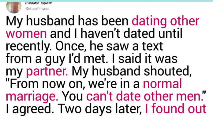 My husband refused to have an open marriage after I started dating