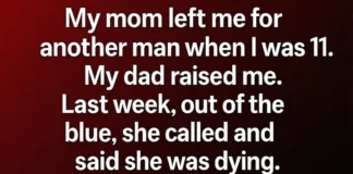 My mom left me at 11—Years later, her final message changed everything