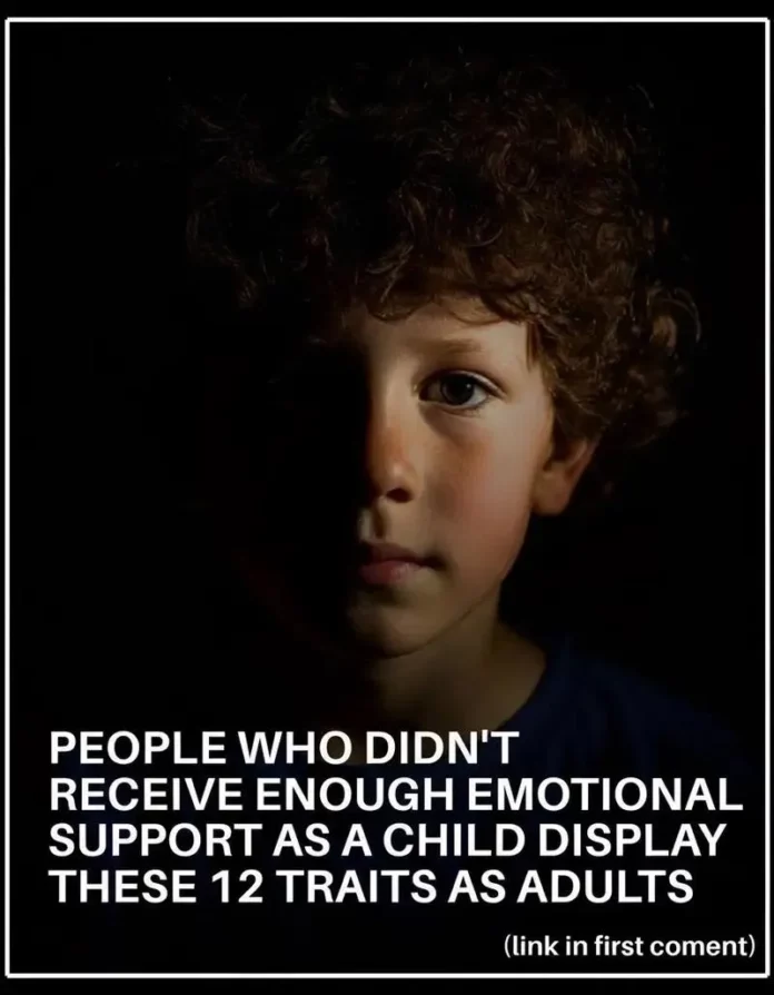 12 behaviors common in adults who grew up without emotional support