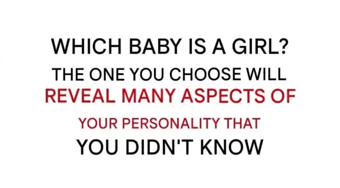 Psychological test: Which of these four babies is a little girl?