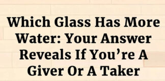 Which glass has more water: Your answer reveals if you’re a giver or a taker