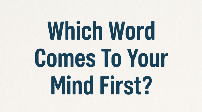 Check your personality based on the word that comes to your mind first